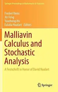 Malliavin Calculus and Stochastic Analysis A Festschrift in Honor of David Nualart