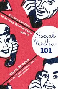 Social Media 101: Tactics and Tips to Develop Your Business Online (repost)