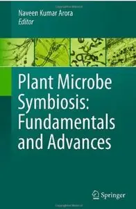 Plant Microbe Symbiosis: Fundamentals and Advances [Repost]