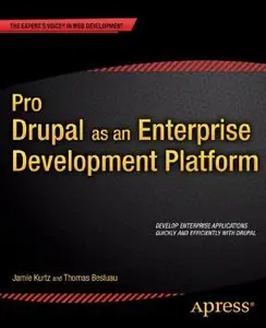 Pro Drupal as an Enterprise Development Platform (repost)