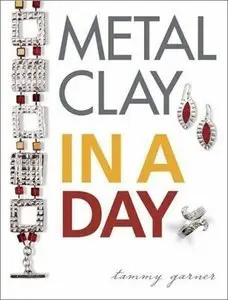 Metal Clay In A Day (repost)
