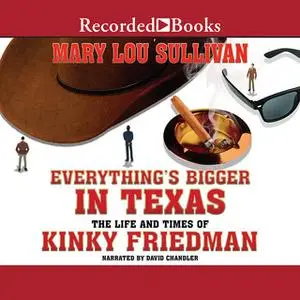 «Everything's Bigger in Texas» by Mary Lou Sullivan