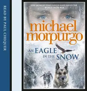 «An Eagle in the Snow» by Michael Morpurgo