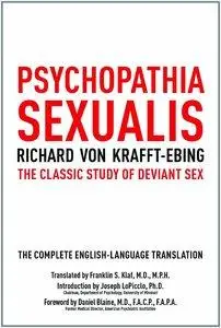Psychopathia Sexualis: The Classic Study of Deviant Sex (repost)