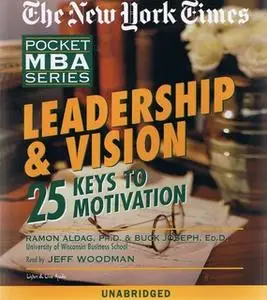 «Leadership & Vision» by Buck Joseph (Ed.D.),Ramon Aldag (Ph.D.)