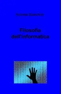 Filosofia dell’informatica