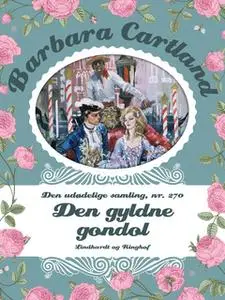 «Den gyldne gondol» by Barbara Cartland