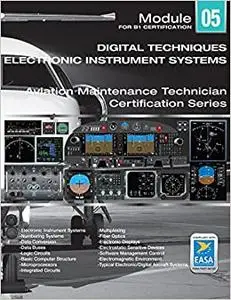 Digital Techniques & Electronic Instrument Systems EASA Module 05 for Aircraft Maintenance