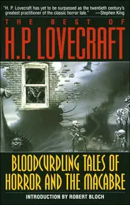 H.P. Lovecraft, "The Best of H. P. Lovecraft: Bloodcurdling Tales of Horror and the Macabre"