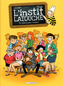 L'instit Latouche - Tome 1 - Seul Contre Tous (Repost)