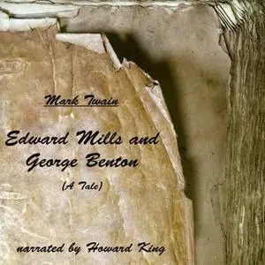 «Edward Mills and George Benton» by Mark Twain