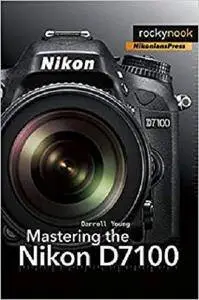 Mastering the Nikon D7100