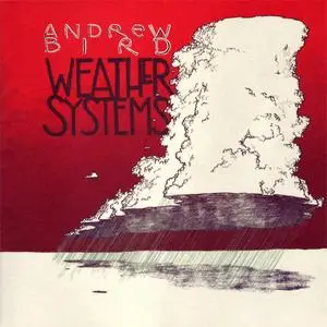 Andrew Bird - Weather Systems (2003) {Righteous Babe}