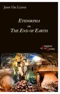 Etidorhpa, or The End of Earth