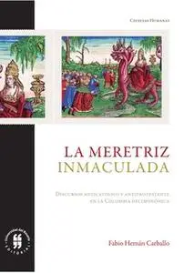 «La meretriz inmaculada» by Fabio Hernán Carballo