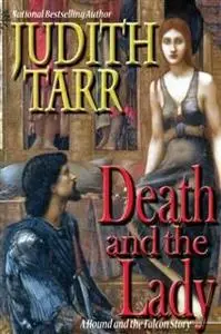 «Death and the Lady» by Judith Tarr