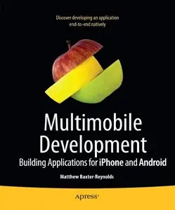 Multimobile Development: Building Applications for the iPhone and Android Platforms (repost)