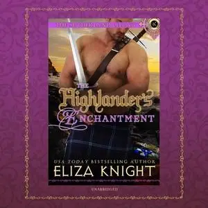 «The Highlander's Enchantment» by Eliza Knight