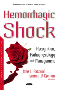 Hemorrhagic Shock : Recognition, Pathophysiology and Management