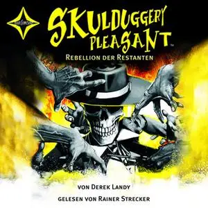 «Skulduggery Pleasant - Folge 5: Rebellion der Restanten» by Derek Landy