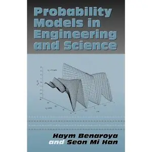 Probability Models in Engineering and Science by Seon Mi Han [Repost]