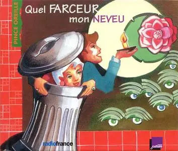 Bernadette Le Saché, "Quel farceur mon neveu!"