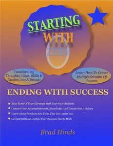 Starting With Zero: Ending With Success