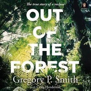 Out of the Forest by Gregory Smith