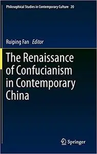 The Renaissance of Confucianism in Contemporary China