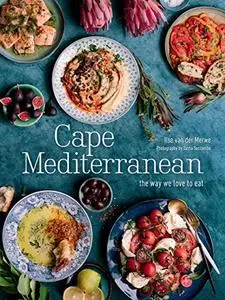 Cape Mediterranean: The Way We Love to Eat