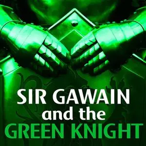 «Sir Gawain and the Green Knight» by