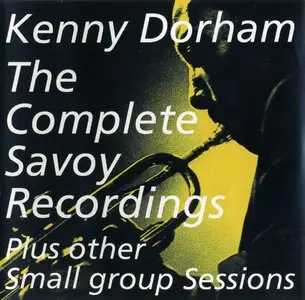 Kenny Dorham - The Complete Savoy Recordings Plus Other Small Group Sessions (1946-49) {1999 Definitive Records}