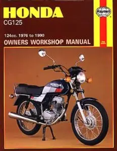 Honda: CG125, 124cc. 1976 to 1990 (Haynes Owners Workshop Manual) by Pete Shoemark