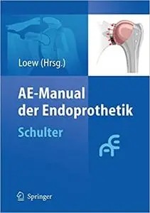 AE-Manual der Endoprothetik: Schulter (Repost)