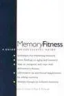 Memory Fitness: A Guide for Successful Aging