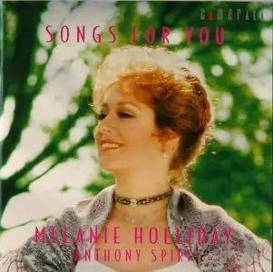 Songs for You - Melanie Holliday, Anthony Spiri