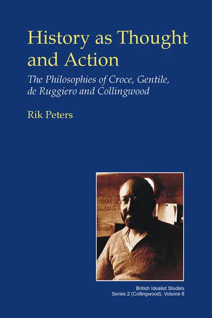 «History as Thought and Action» by Rik Peters