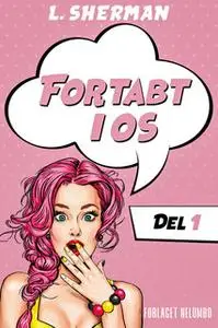 «Fortabt i Os 1» by L. Sherman