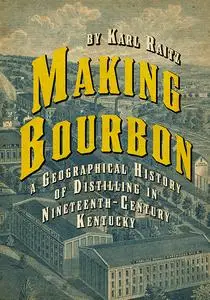 «Making Bourbon» by Karl Raitz