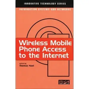 Wireless Mobile Phone Access to the Internet