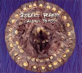 Robert Plant - Calling To You (1993) [Remixes CD Single]