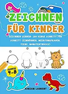 Zeichnen für Kinder im Alter von 4-8 Jahren: Zeichnen lernen