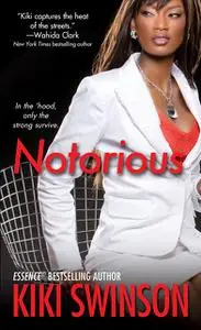 «Notorious» by Swinson Kiki