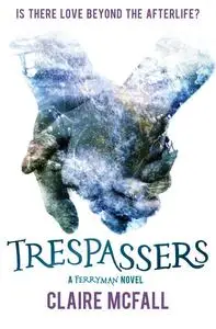 «Trespassers» by Claire McFall