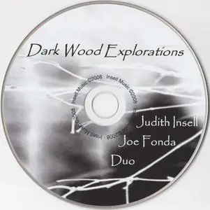 Judith Insell & Joe Fonda Duo - Dark Wood Explorations (2008)