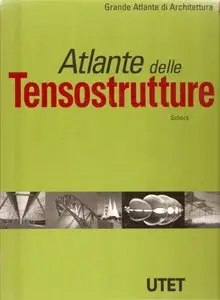 Grande Atlante di Architettura - Atlante delle Tensostrutture (2001)