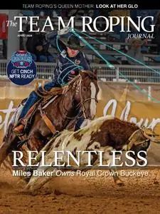 The Team Roping Journal - April 2024