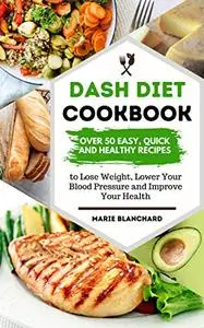 Dash Diet Cookbook