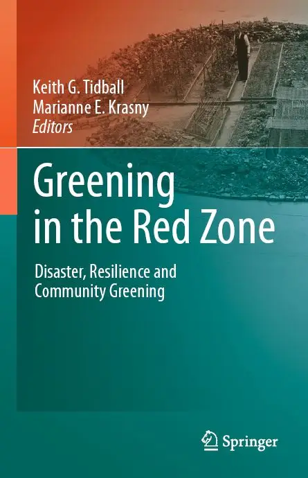 Greening in the Red Zone: Disaster, Resilience and Community Greening (repost)