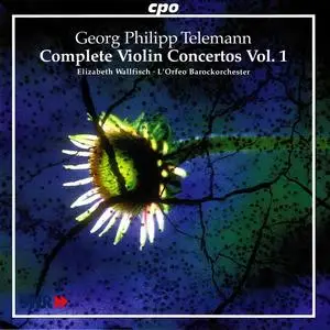 Elizabeth Wallfisch, L'Orfeo Barockorchester - Georg Philipp Telemann: Complete Violin Concertos Vol. 1 (2004)